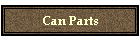 Can Parts